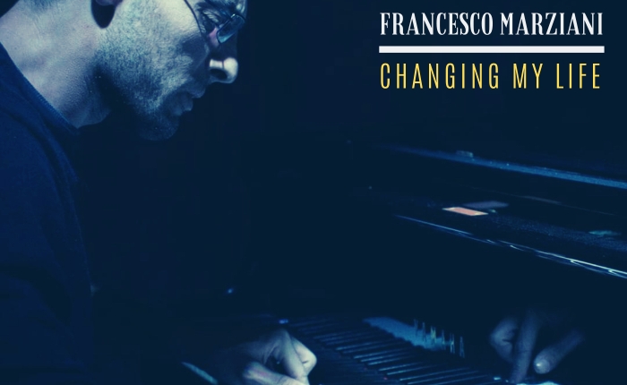 FRANCESCO MARZIANI  “Changing my life”