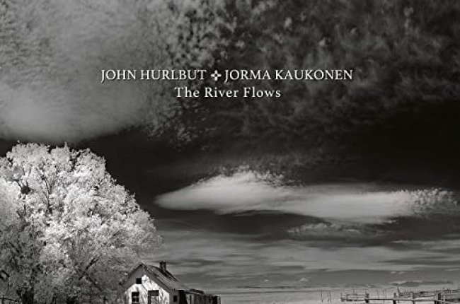 JOHN HURLBUT · JORMA KAUKONEN “The River Flows · Volume 1”